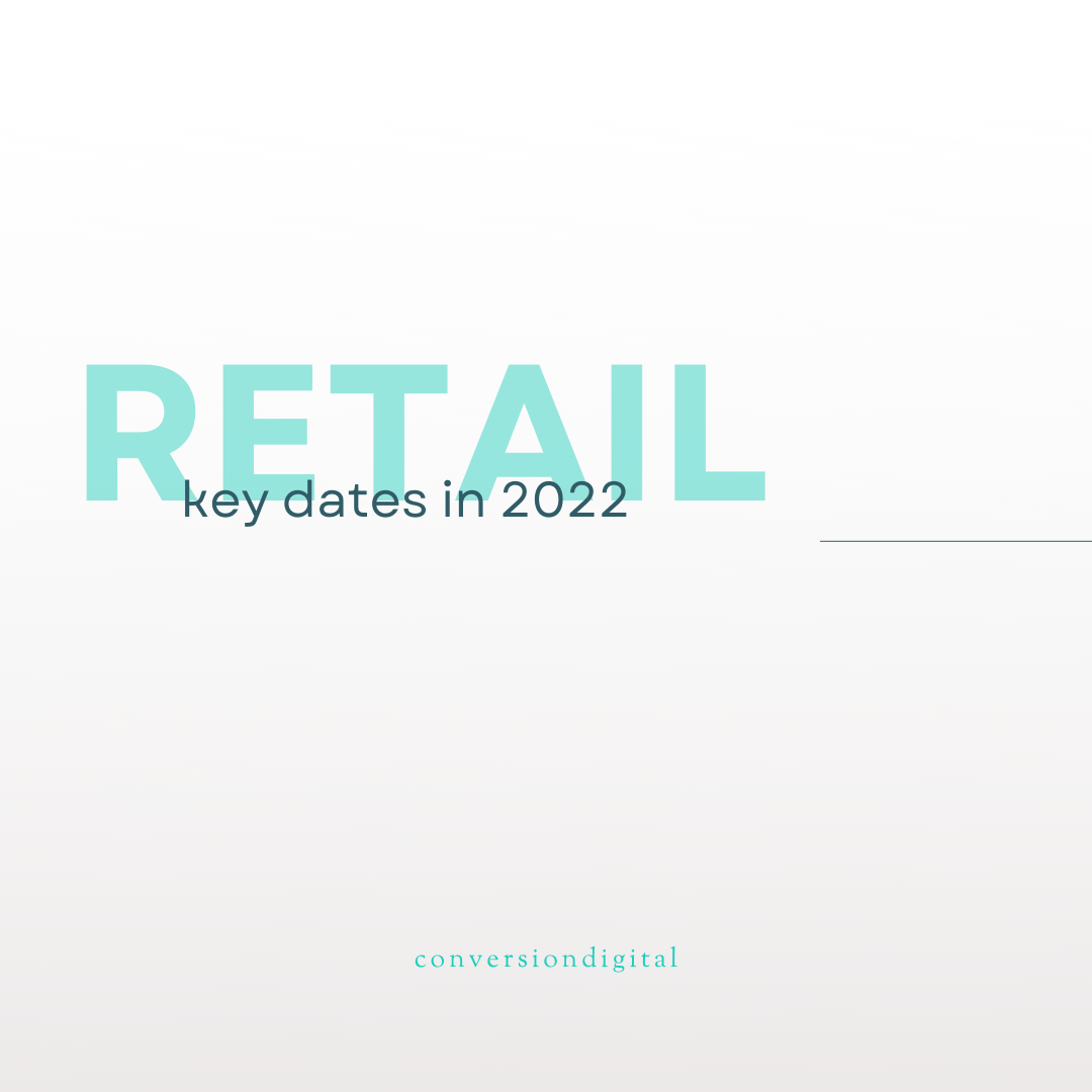 key-retail-dates-in-2022-conversion-digital